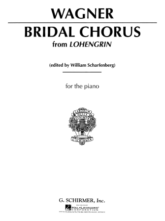 WAGNER R. - BRIDAL CHORUS FROM LOHENGRIN -  PIANO -