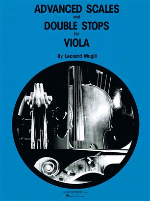 MOGILL L. - ADVANZED SCALES AND DOUBLE STOPS - VIOLA -