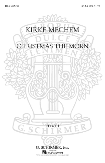 MECHEM K. - CHRISTMAS THE MORN (SATB) -
