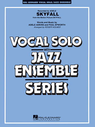 SKYFALL. - VOCAL SOLO JAZZ ENSEMBLE SERIES