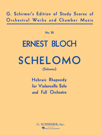 BLOCH E. - SCHELOMO (SALOMON) RAPSODIA HEBRAICA -