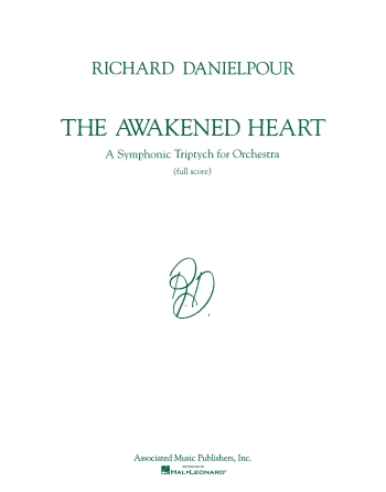 DANIELPOUR R. - THE AWAKENED HEART (TRIPTICO SINFONICO) -