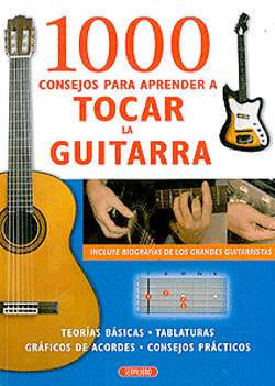 1000 CONSEJOS PARA APRENDER A TOCAR LA GUITARRA