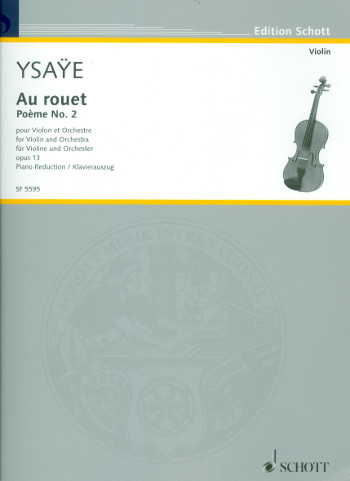 YSAYE E. - AU ROUET OP.13 POEMA Nº 2 - VIOLIN Y PIANO