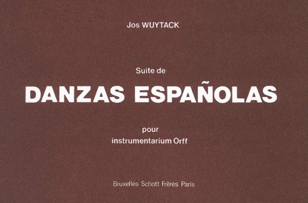 WUYTACK J. - SUITE DANSES ESPAGNOLES -