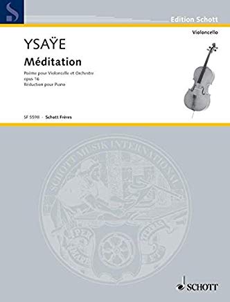 YSAYE E. - MEDITACION OP.16 - VIOLONCHELO Y PIANO