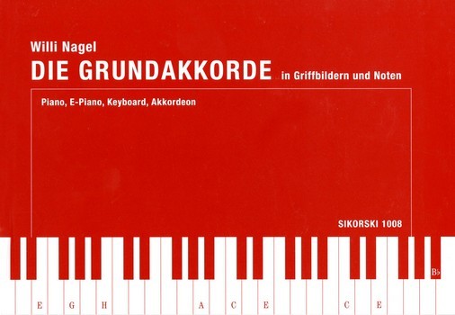 NAGEL W. - DIE GRUNDAKKORDE - PIANO -TECLADO- ACORDEON