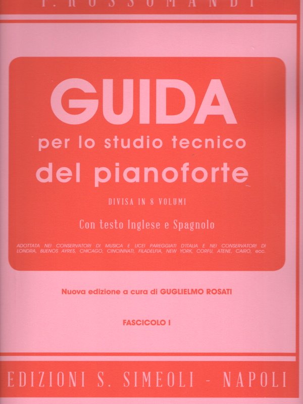 ROSSOMANDI - GUIDE PER LO STUDIO TECNICO DEL PIANOFORTE V.1