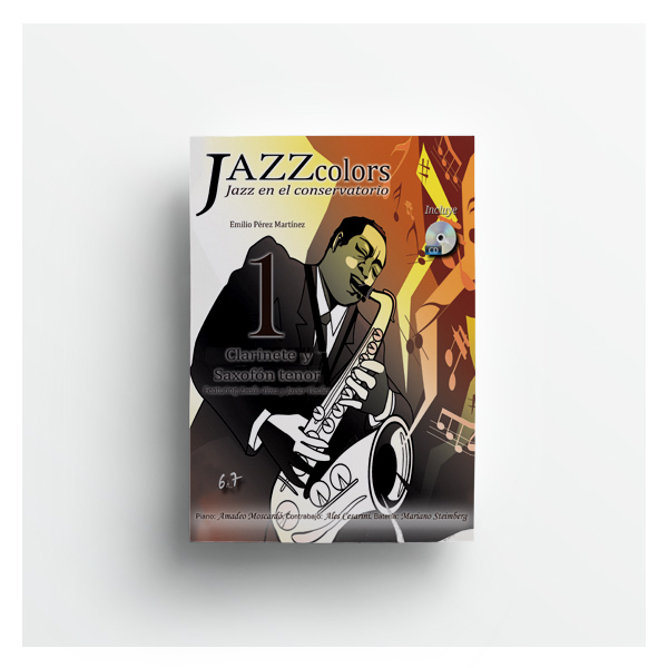 PEREZ MARTINEZ E. - JAZZ COLORS. JAZZ EN EL CONSERVATORIO. CLARINETE Y SAXOFON TENOR 1