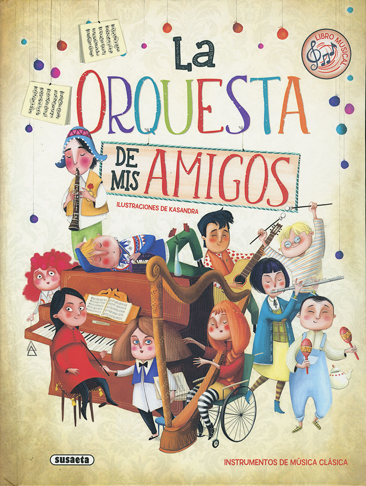 LA ORQUESTA DE MIS AMIGOS (ILUSTRADO)