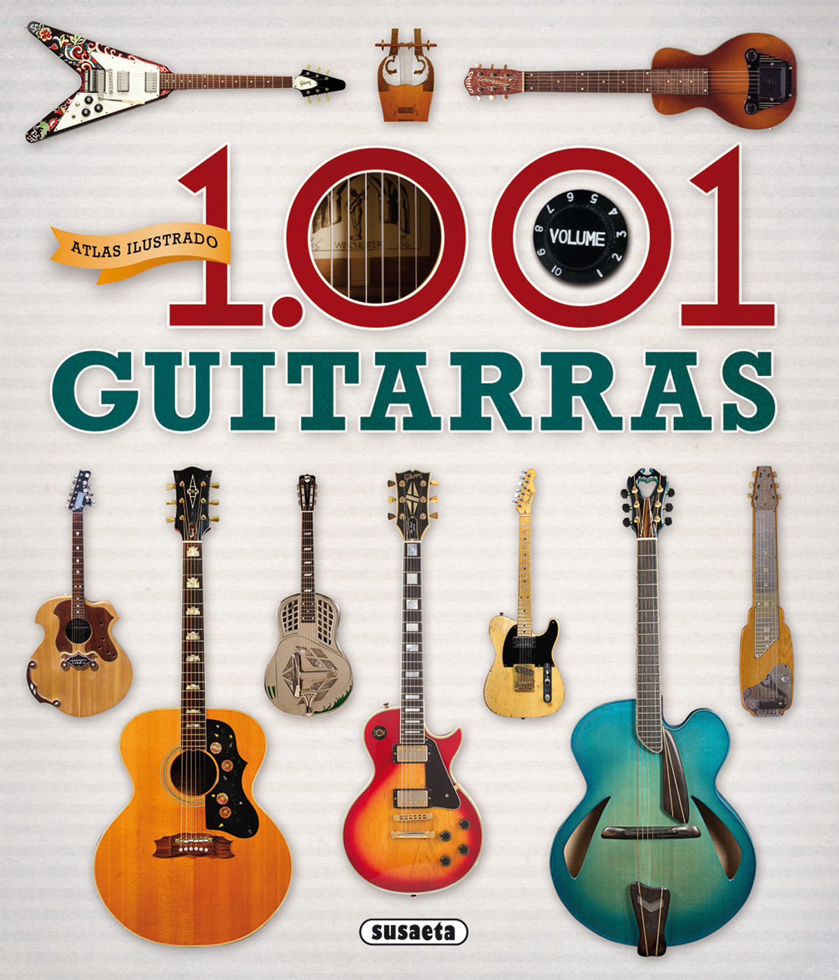 ATLAS ILUSTRADO - 1001 GUITARRAS