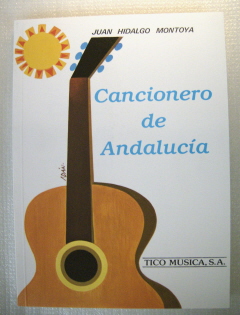 MONTOYA J.H. - CANCIONERO DE ANDALUCIA *DESCATALOGADO*