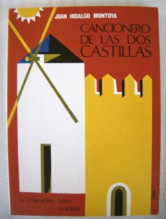 MONTOYA J.H. - CANCIONERO DE LAS DOS CASTILLAS -