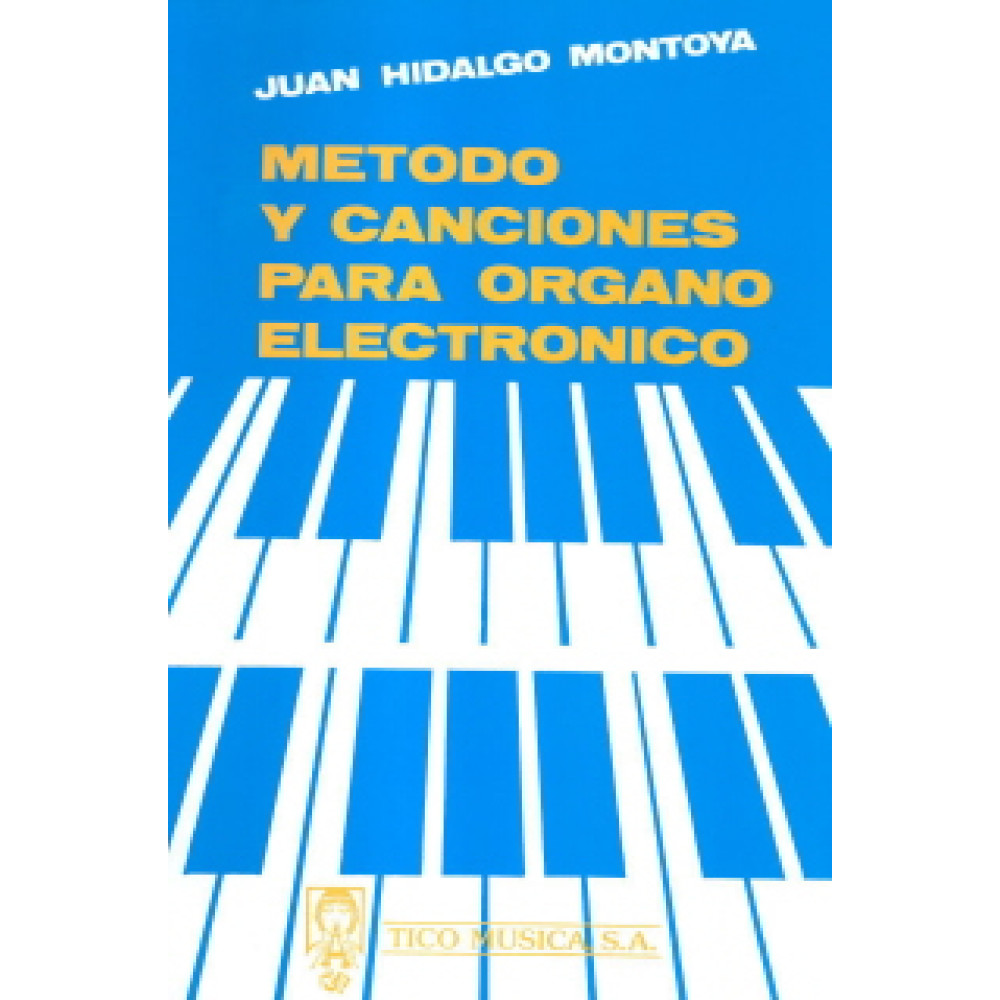 MONTOYA J.H. - METODO DE ORGANO (ELECTRONICO) -