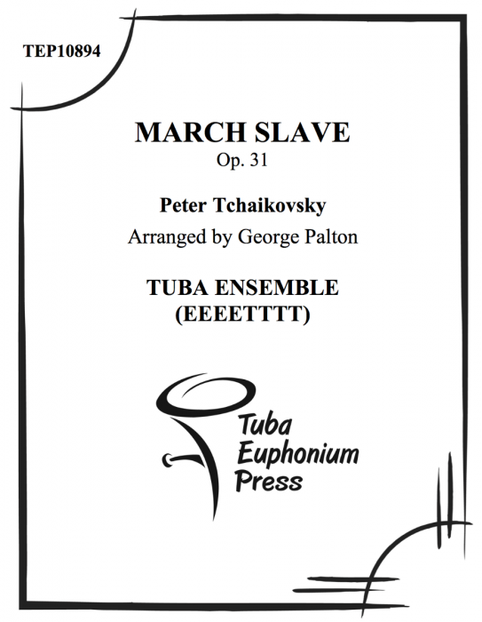 TCHAIKOVSKY/PALTON - MARCH SLEVE -TUBA ENSEMBLE EEEETTTT