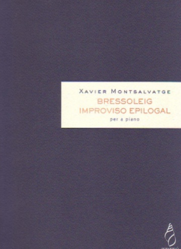 MONTSALVATGE X. - BRESSOLEIG IMPROVISO EPILOGAL