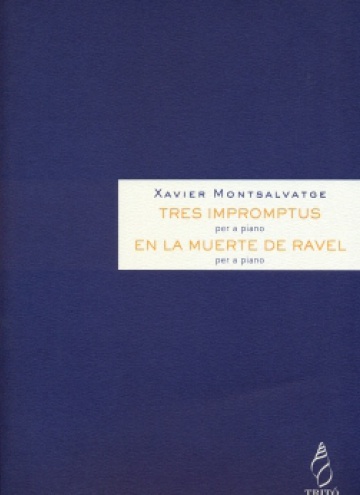 MONTSALVATGE X. - IMPROMPTUS (3) EN LA MUERTE DE RAVEL