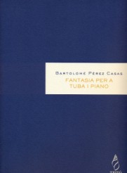 PEREZ CASAS B. - FANTASIA PARA TUBA Y PIANO