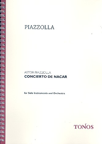PIAZZOLLA A. - CONCIERTO DEL NACAR