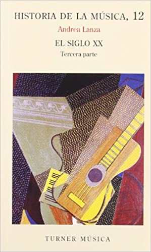 LANZA - HISTORIA DE LA MUSICA V.12 (SIGLO XX TERCERA PARTE) -