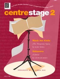 WEILL/BIZET - CENTRE STAGE V.2 (MACK THE KNIFE / HABANERA)
