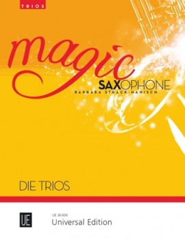 STRACK-HANISCH B. - MAGIC SAXOPHONE TRIOS