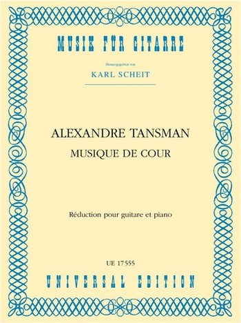 TANSMAN A. - MUSICA DE COUR -
