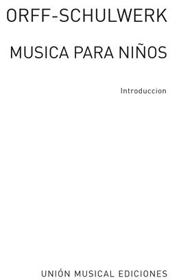 ORFF C. - MUSICA PARA NIÑOS INTRODUCCION -(PARTITURA BOLSILLO)