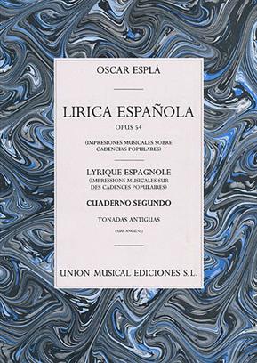 ESPLA O. - LIRICA ESPAÑOLA V.2 TONADAS ANTIGUAS - OP.54