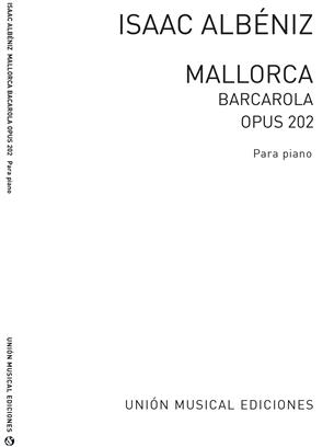 ALBENIZ I. - MALLORCA,BARCAROLA - OP.202