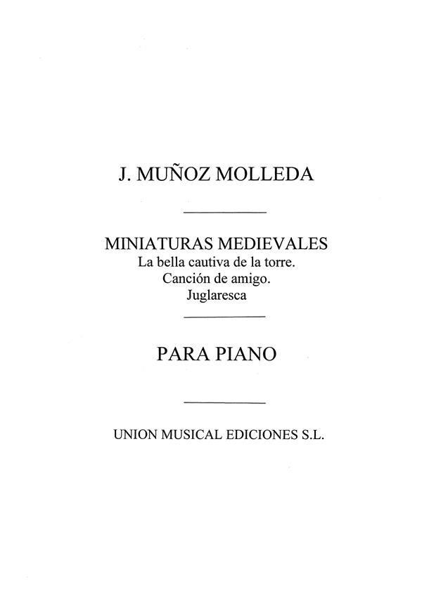 MUÑOZ MOLLEDA J. - MINIATURAS MEDIEVALES - PIANO -