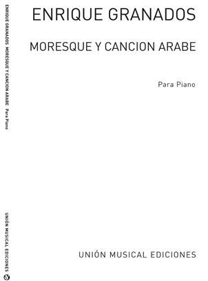 GRANADOS E. - MORESQUE Y CANCION ARABE -