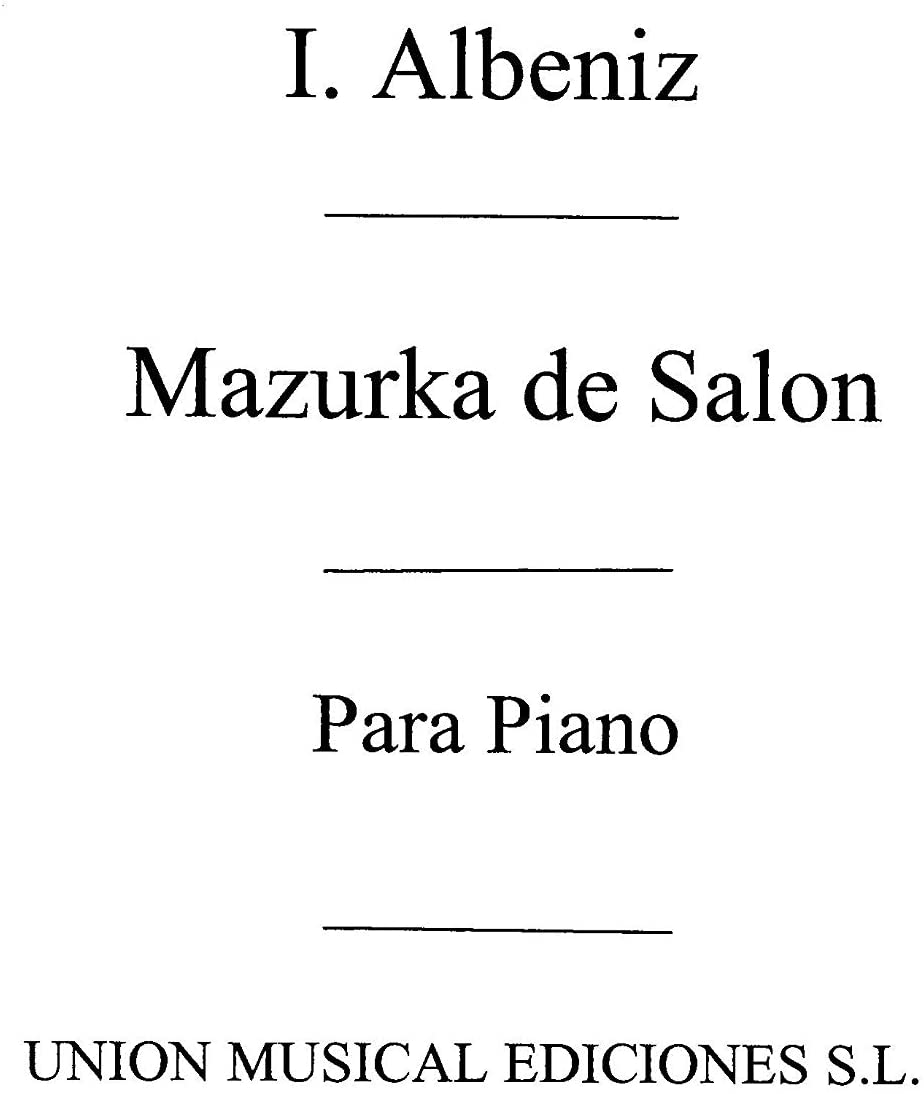 ALBENIZ I. - MAZURCA DE SALON - OP.81