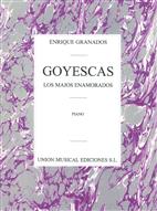 GRANADOS E. - GOYESCAS, LOS MAJOS ENAMORADOS -