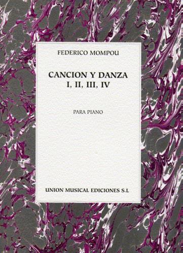 MOMPOU F. - CANCION Y DANZA I-II-III-IV (P)