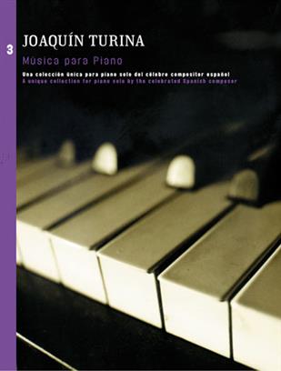 TURINA J. - MUSICA PARA PIANO V.3 -