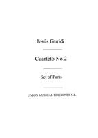 GURIDI JESUS - CUARTETO Nº2 LA (2V/VA/VC) PARTES