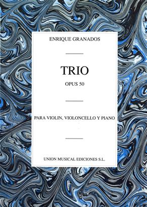 GRANADOS E. - TRIO (V/VCP) - OP.50