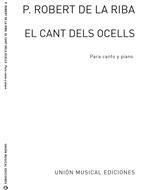 ROBERT DE LA RIBA - CANT DELS OCELLS -