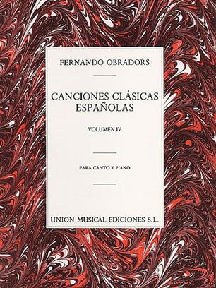 OBRADORS F. - CANCIONES CLASICAS ESPAÑOLAS V.4 -