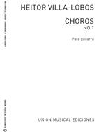 VILLA LOBOS H. - CHOROS Nº1 -