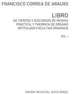CORREA DE ARAUXO F. - LIBRO DE TIENTOS V.1 -
