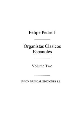 PEDRELL F. - ANTOLOGIA ORGANISTAS CLASICOS ESP.V.2 -