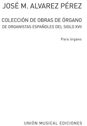 ALVAREZ J.M. - COLECCION OBRAS ORGANISTAS ESP.S.XVIII -