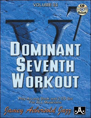AEBERSOLD J. - DOMINANT SEVENTH WORKOUT V.84 (+2CD)