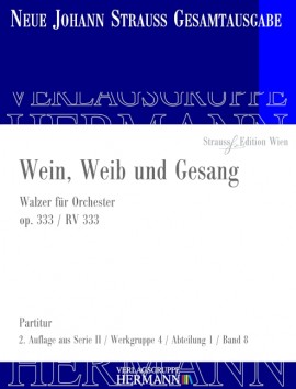 STRAUSS J. - WEIN , WEIB UND  GESANG OP.333