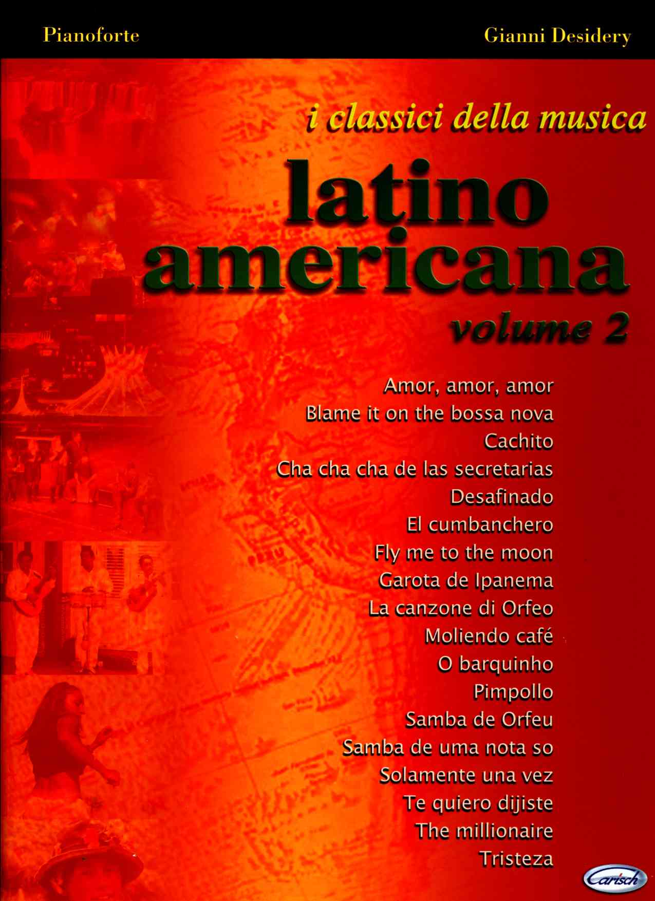 DESIDERY G. - CLASICOS DE LA MUSICA LATINO AMERICANA Vº2 PIANOFORTE