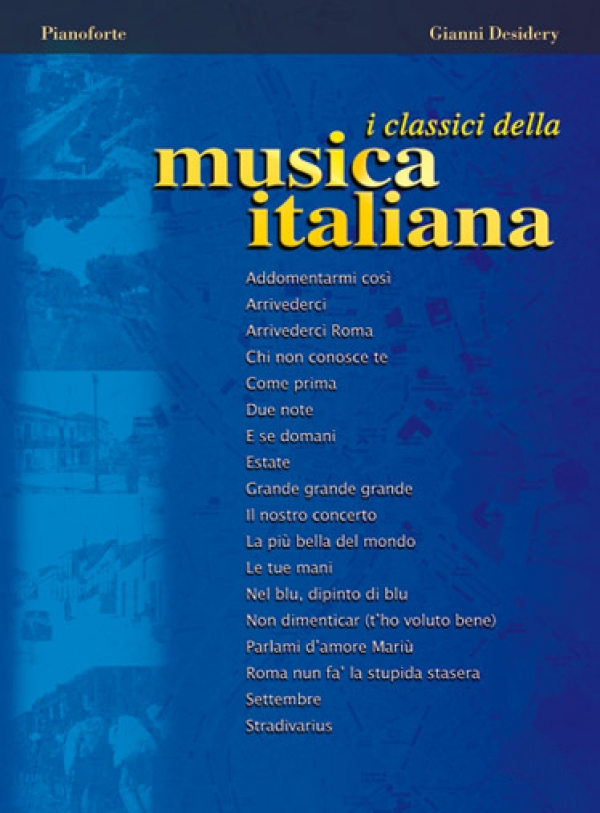 DESIDERY G. - I CLASSICI DELLA MUSICA ITALIANA