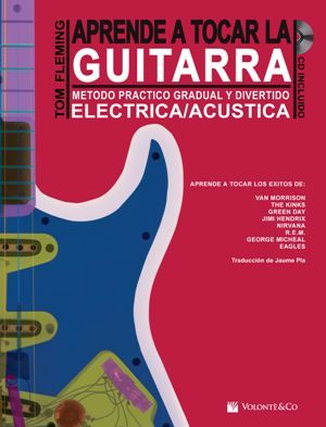 FLEMING T. - APRENDE A TOCAR LA GUITARRA ELECTRICA/ACUSTICA +CD