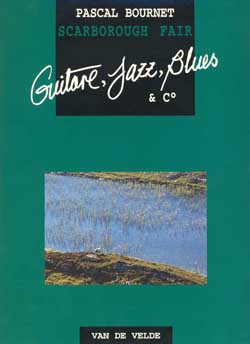 BOURNET P. - SCARBOROUGH FAIR 1 O 2 GUITARRAS